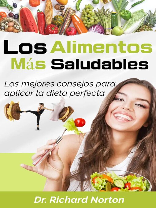 Title details for Los Alimentos Más Saludables by Dr. Richard Norton - Available